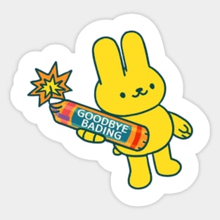 Goodbye BADING funny sayings Sticker